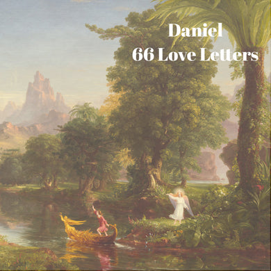 66 Love Letters Study Guide: Daniel