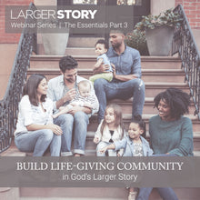 Load image into Gallery viewer, Larger Story Essentials Webinar Series