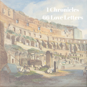 66 Love Letters Study Guide: I Chronicles