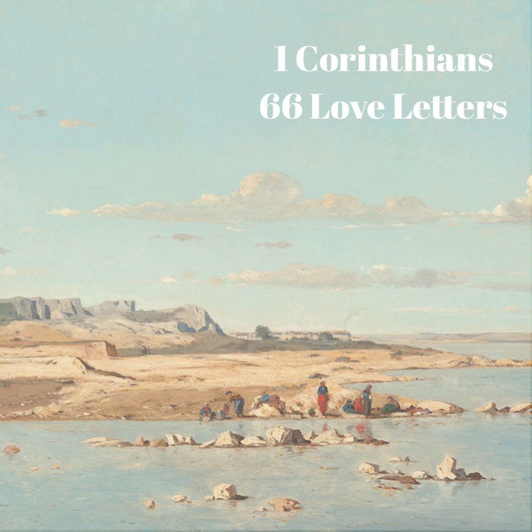 66 Love Letters Study Guide: I Corinthians