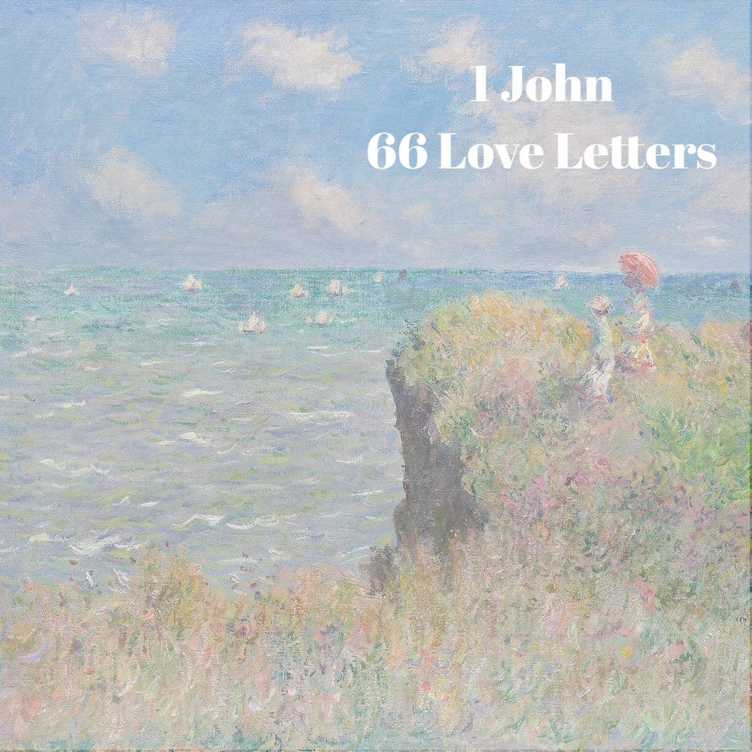 66 Love Letters Study Guide: I John