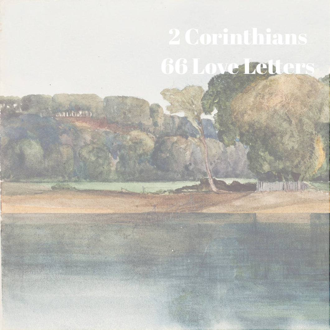 66 Love Letters Study Guide: II Corinthians