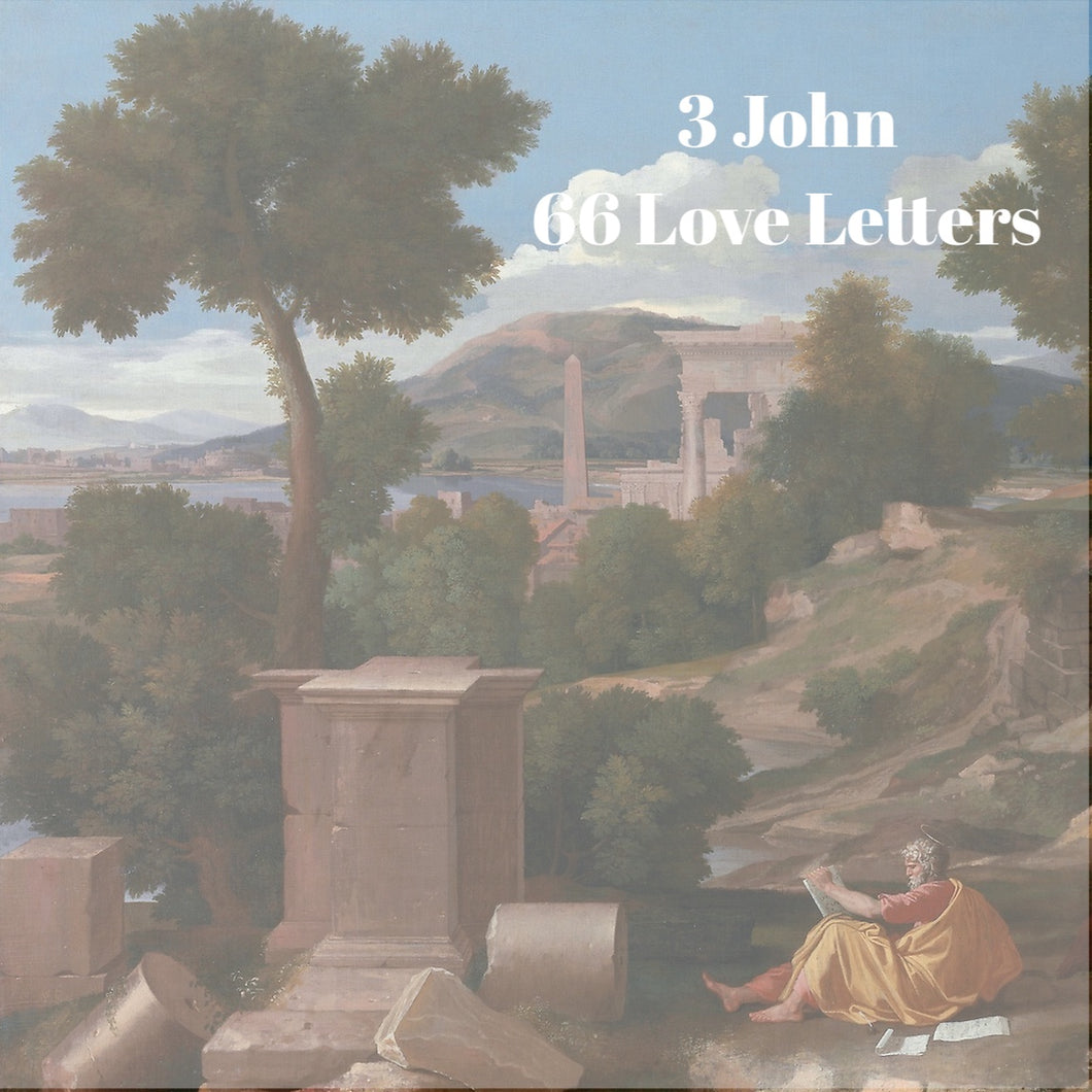 66 Love Letters Study Guide: III John