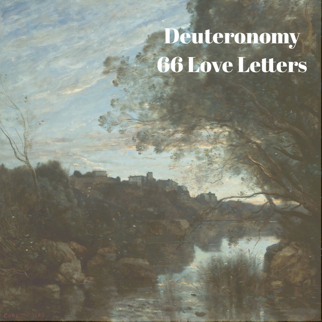 66 Love Letters Study Guide: Deuteronomy