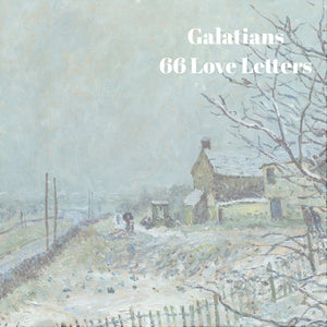 66 Love Letters Study Guide: Galatians