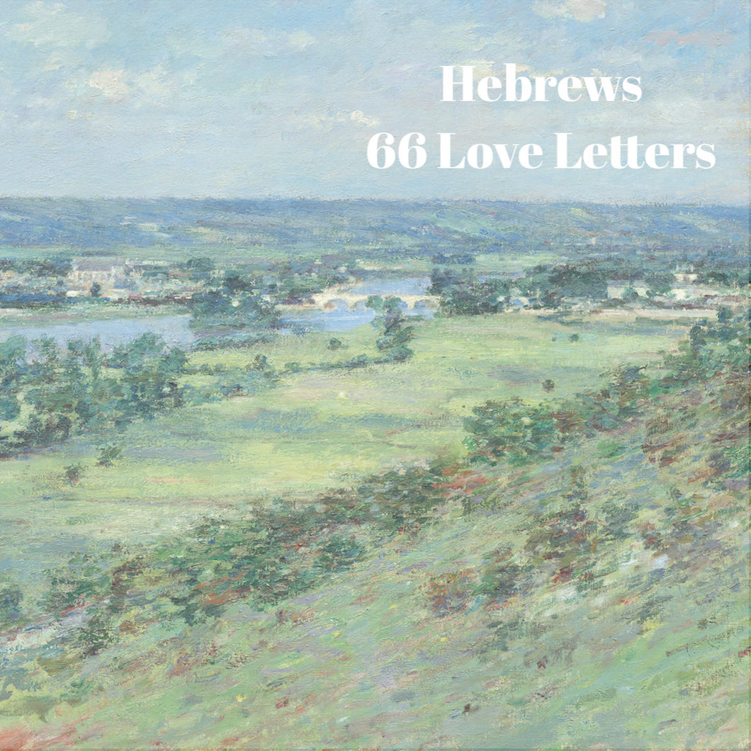 66 Love Letters Study Guide: Hebrews