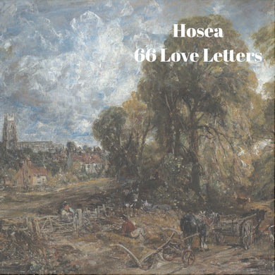 66 Love Letters Study Guide: Hosea