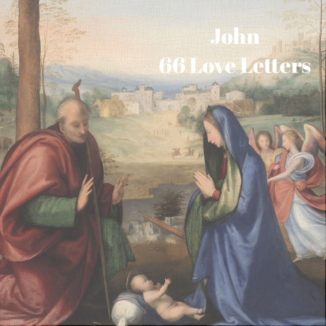 66 Love Letters Study Guide: John