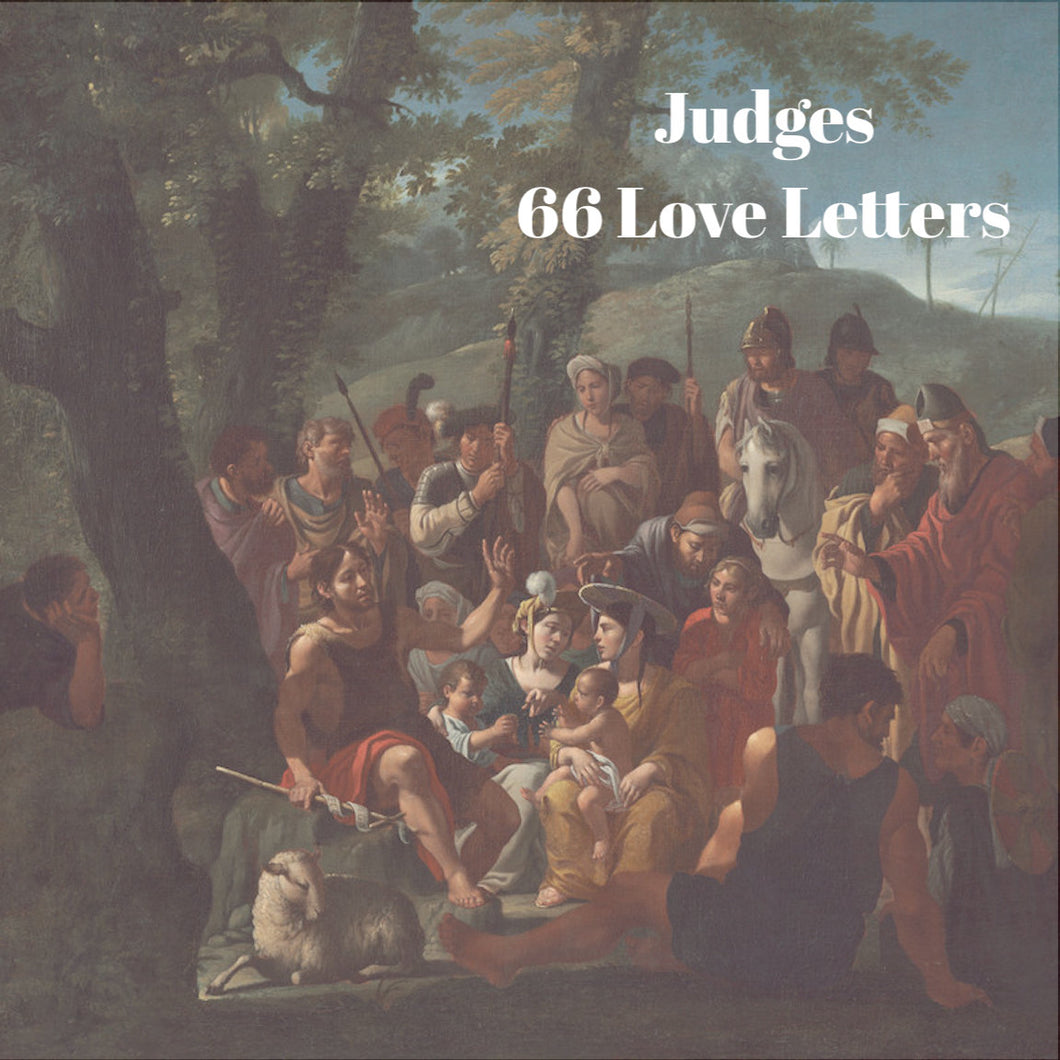 66 Love Letters Study Guide: Judges