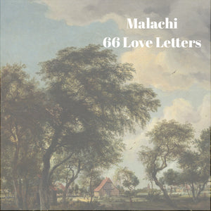 66 Love Letters Study Guide: Malachi