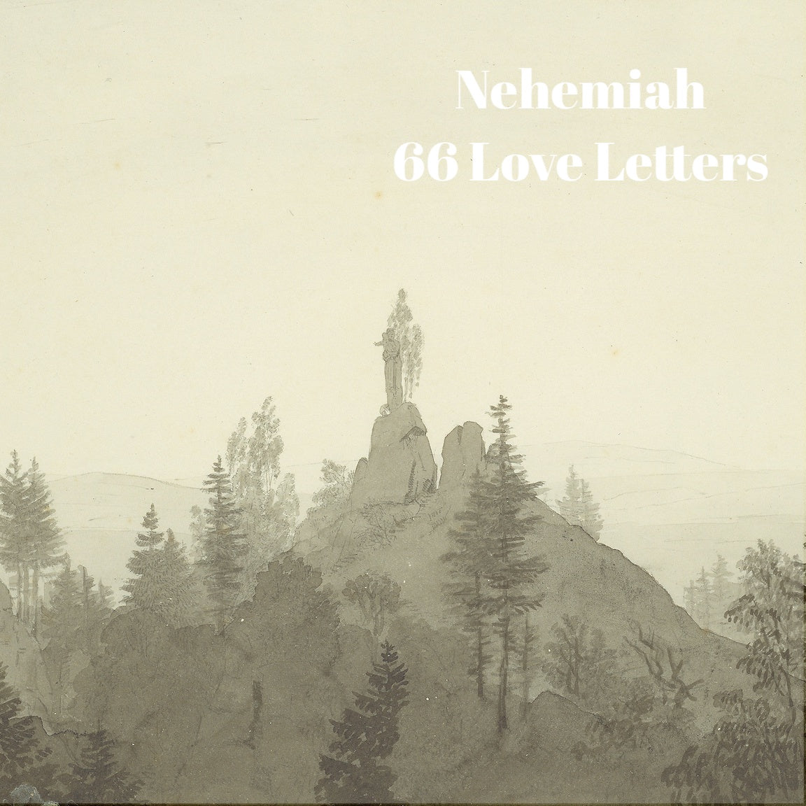 66 Love Letters Study Guide: Nehemiah – Larger Story