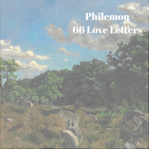 66 Love Letters Study Guide: Philemon