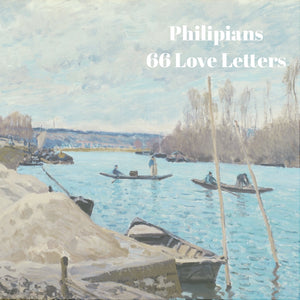 66 Love Letters Study Guide: Philippians