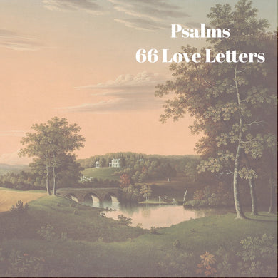 66 Love Letters Study Guide: Psalms