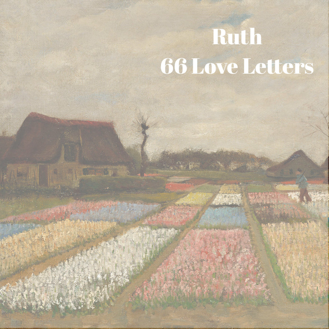 66 Love Letters Study Guide: Ruth