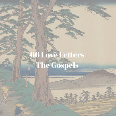 66 Love Letters Study Guide Bundle: Part Five: The Hero Takes Center Stage (The Gospels)