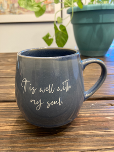 "It is well with my soul" Coffee Mug - 18 oz.