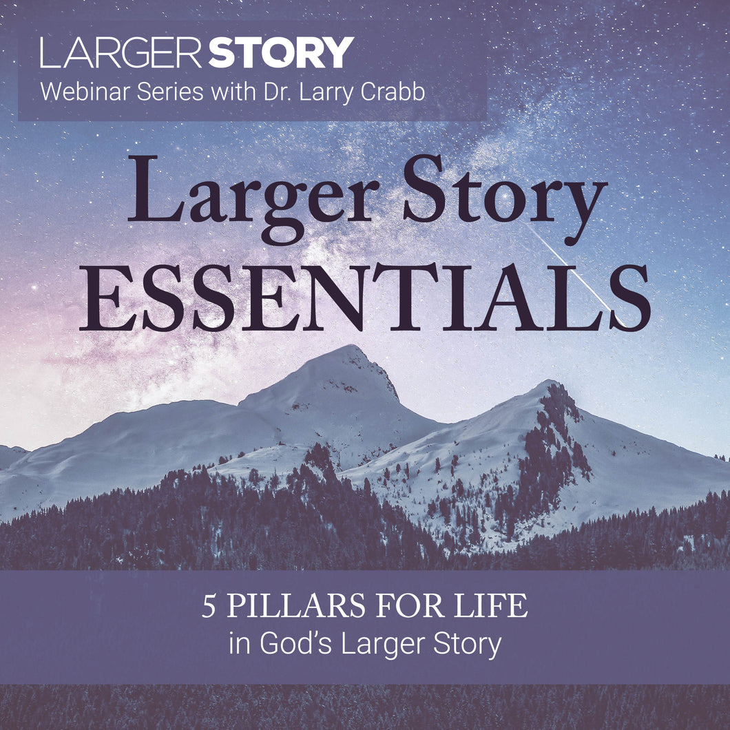 Larger Story Essentials Webinar Series