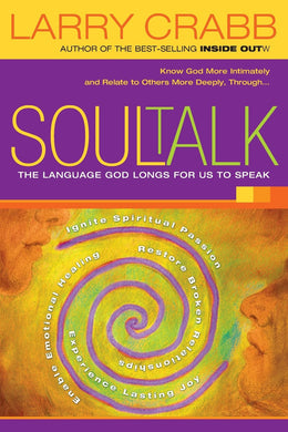 SoulTalk: The Language God Longs for Us to Speak